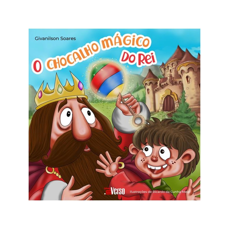 O CHOCALHO MÁGICO DO REI