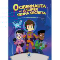 O CIBERNAUTA EM A SUPER SENHA SECRETA
