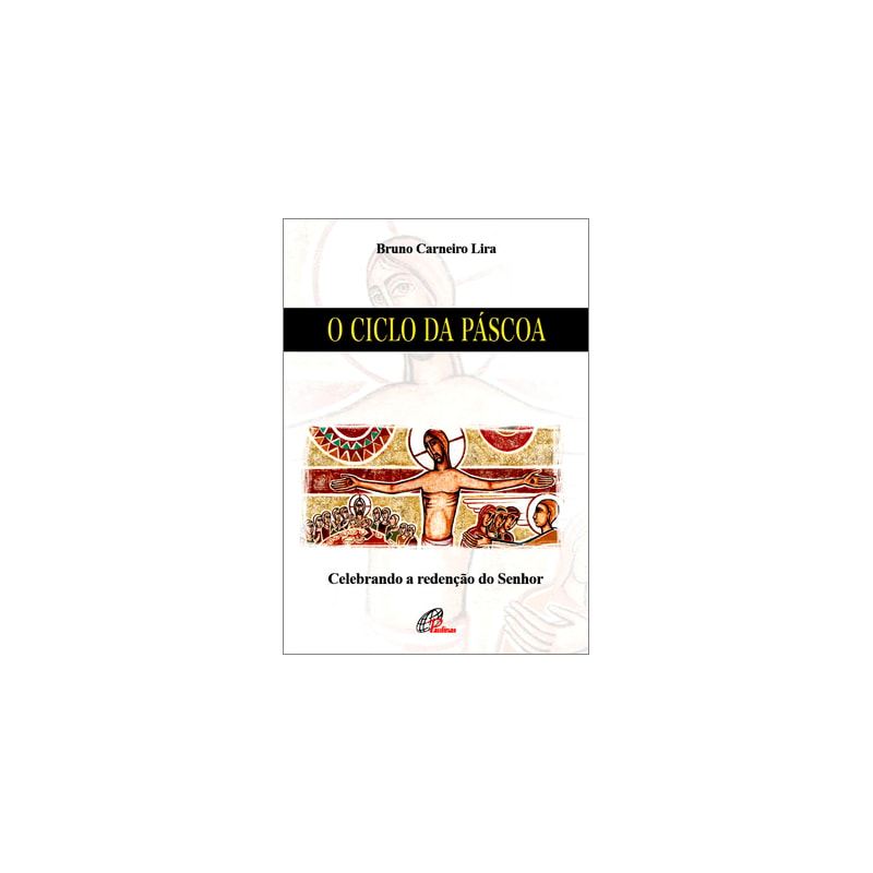 O ciclo da páscoa: celebrando a redenção do senhor