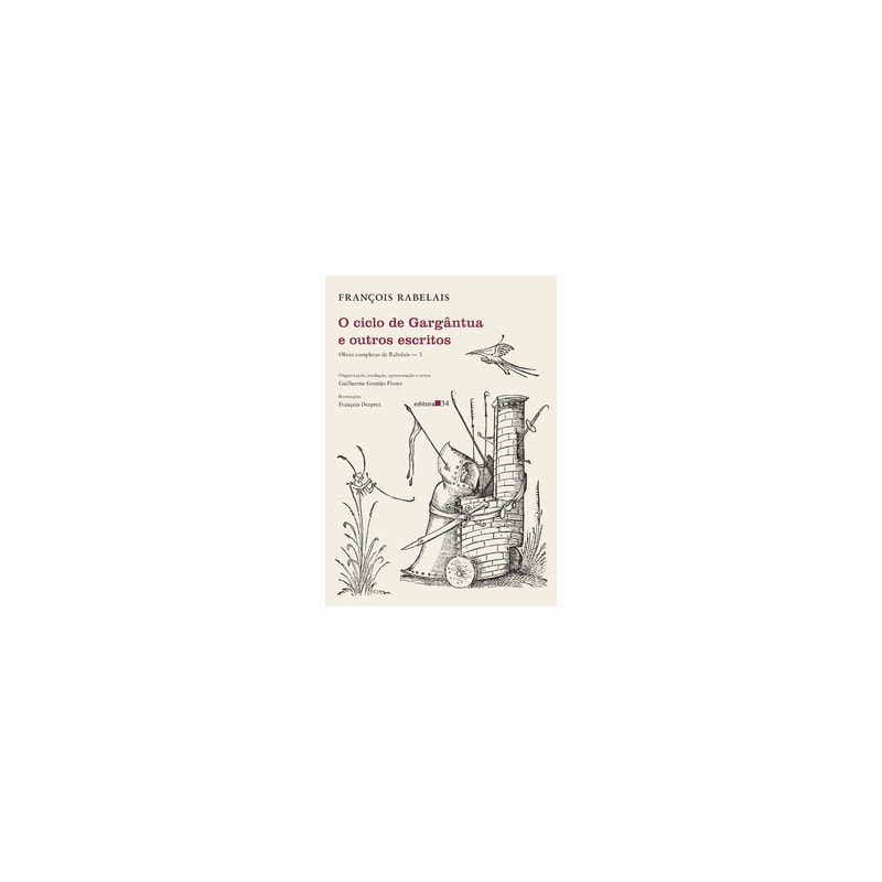 O ciclo de Gargântua e outros escritos: (obras completas de Rabelais - 3)
