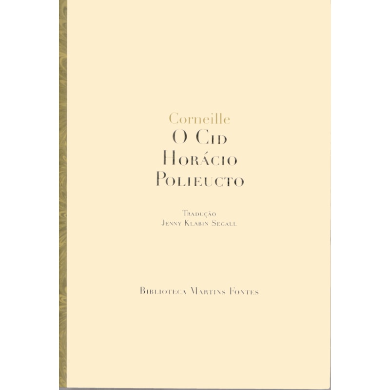 O CID/HORÁCIO /POLIEUCTO