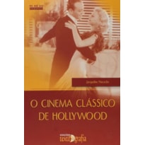 O cinema clássico de Hollywood