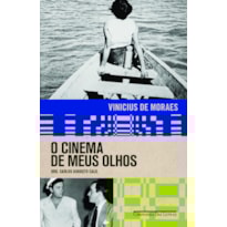 O CINEMA DE MEUS OLHOS