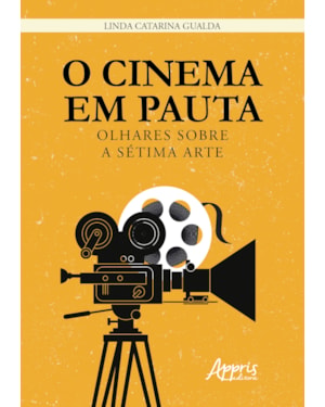 O CINEMA EM PAUTA: OLHARES SOBRE A SÉTIMA ARTE