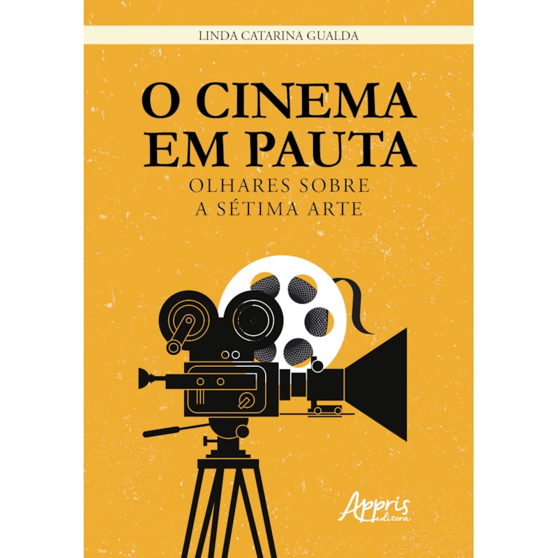 O CINEMA EM PAUTA: OLHARES SOBRE A SÉTIMA ARTE