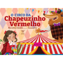 O CIRCO DA CHAPEUZINHO VERMELHO