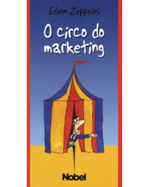 O CIRCO DO MARKETING