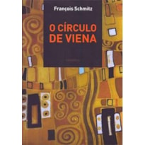 O CÍRCULO DE VIENA