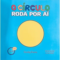 O CÍRCULO RODA POR AÍ