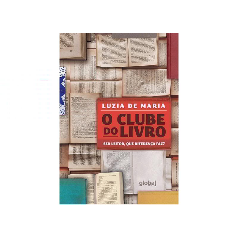O CLUBE DO LIVRO: SER LEITOR, QUE DIFERENÇA FAZ?