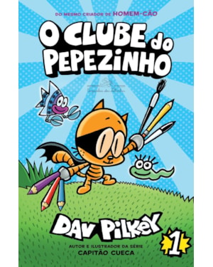 O clube do pepezinho - vol. 1