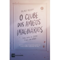 O CLUBE DOS AMIGOS IMAGINÁRIOS