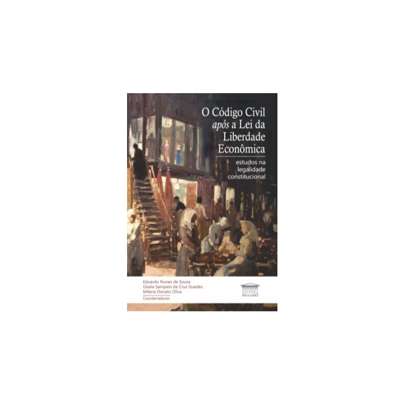 O Código Civil após a Lei da Liberdade Econômica