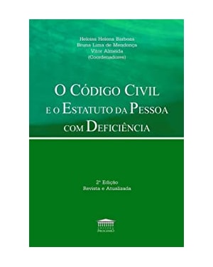 O CÓDIGO CIVIL E O ESTATUTO DA PESSOA COM DEFICIÊNCIA