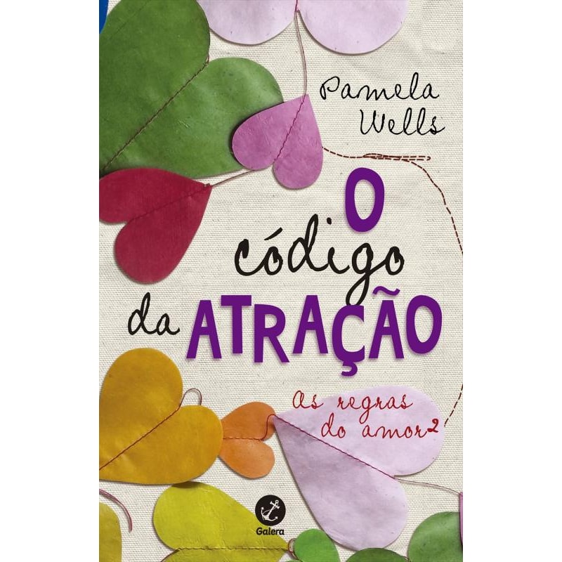 O CÓDIGO DA ATRAÇÃO (VOL. 2 AS REGRAS DO AMOR)