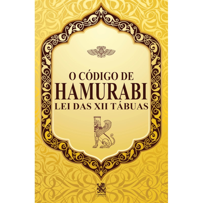 O CÓDIGO DE HAMURABI - LEI DAS XII TÁBUAS