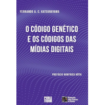 O código genético e o código das mídias digitais