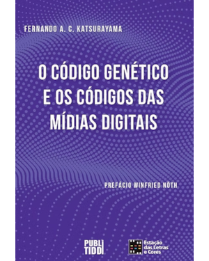 O código genético e o código das mídias digitais
