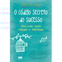 O CÓDIGO SECRETO DO SUCESSO