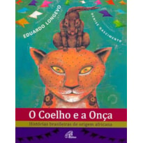 O COELHO E A ONÇA: HISTÓRIAS BRASILEIRAS DE ORIGEM AFRICANA