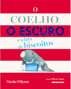 O COELHO, O ESCURO E A LATA DE BISCOITOS
