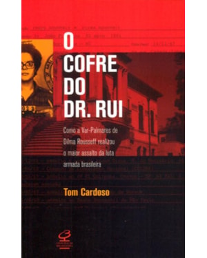 O COFRE DO DR. RUI