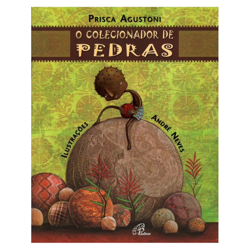 O COLECIONADOR DE PEDRAS