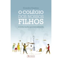 O COLÉGIO DOS NOSSOS FILHOS