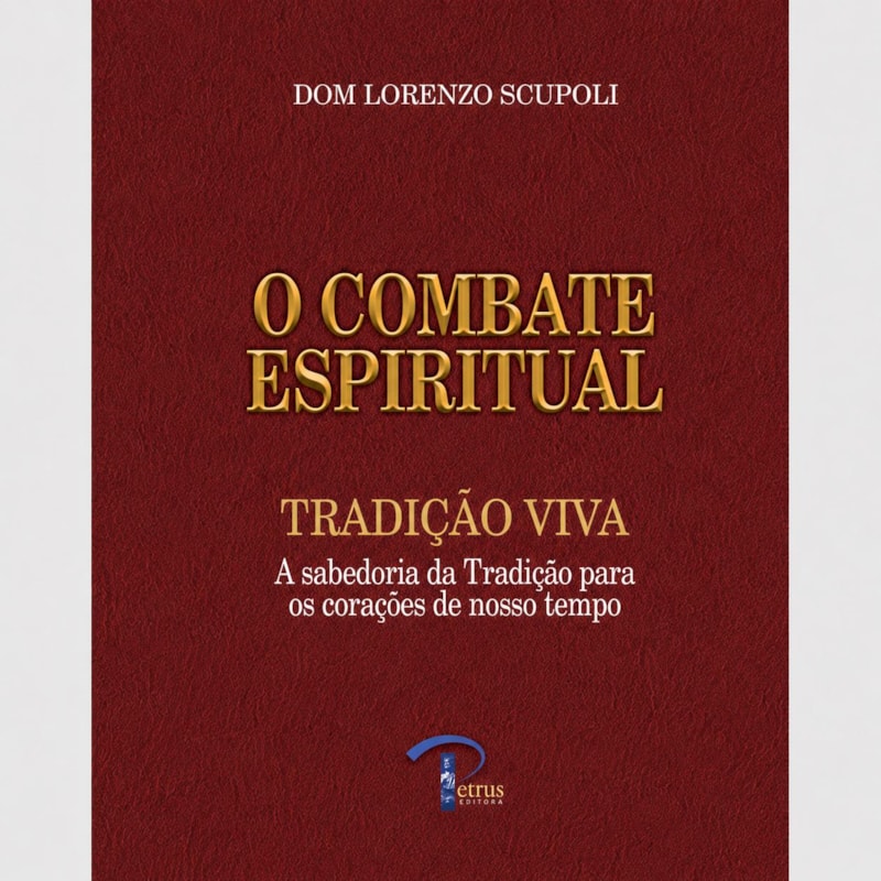 O COMBATE ESPIRITUAL