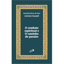 O combate espiritual e o caminho do paraíso