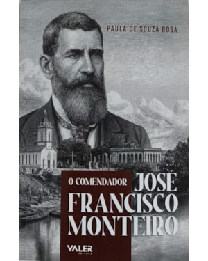 O comendador - José Francisco Monteiro