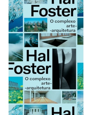 O COMPLEXO ARTE-ARQUITETURA