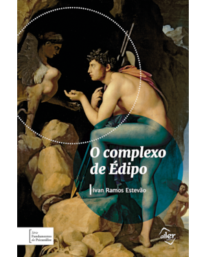 O COMPLEXO DE ÉDIPO