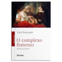 O COMPLEXO FRATERNO