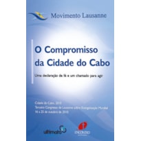 O compromisso da Cidade do Cabo: Uma declaração de fé e um chamado a agir