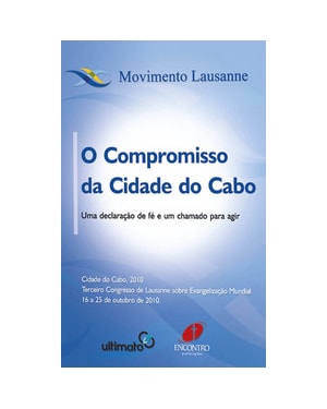 O compromisso da Cidade do Cabo: Uma declaração de fé e um chamado a agir