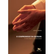 O COMPROMISSO DA ESCOLHA: A VIDA RELIGIOSA NOS DIAS ATUAIS