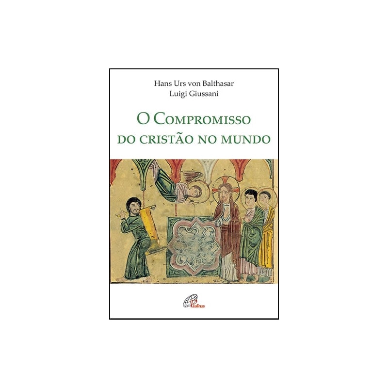O COMPROMISSO DO CRISTÃO NO MUNDO