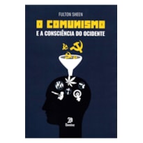 O COMUNISMO E A CONSCIÊNCIA DO OCIDENTE