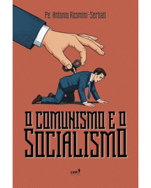 O COMUNISMO E O SOCIALISMO