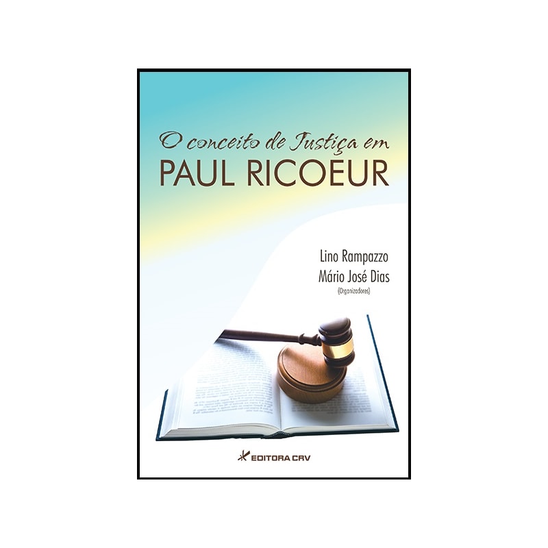 O CONCEITO DE JUSTIÇA EM PAUL RICOEUR