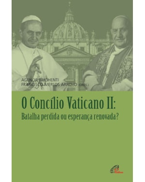 O concílio vaticano ii: batalha perdida ou esperança renovada?