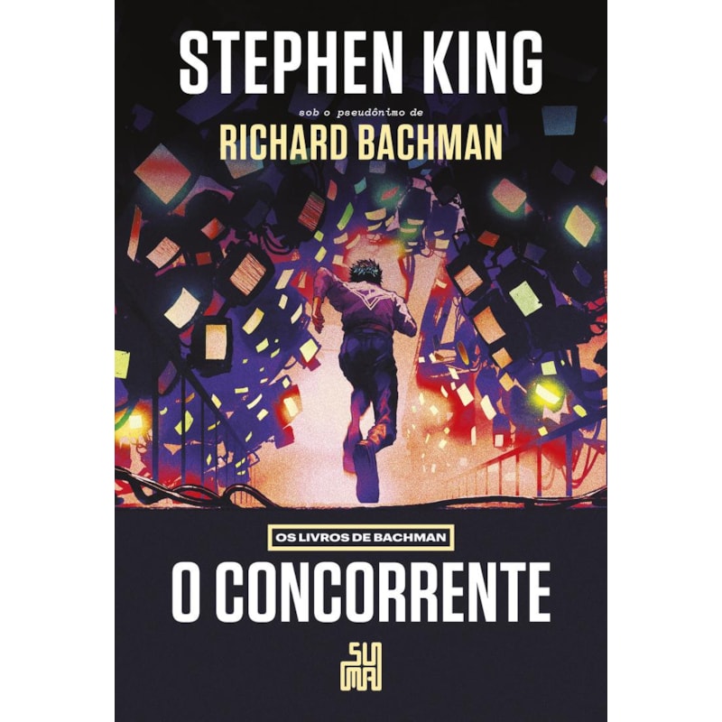O CONCORRENTE (NOVA EDIÇÃO): OS LIVROS DE BACHMAN - O LIVRO QUE DEU ORIGEM AO FILME 