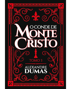 O CONDE DE MONTE CRISTO - TOMO 3