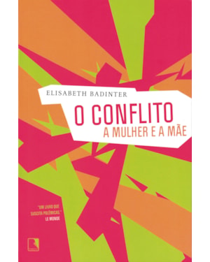 O CONFLITO: A MULHER E A MÃE