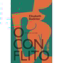 O CONFLITO: A MULHER E A MÃE