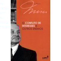 O CONFLITO DE INTERESSES E OUTROS ENSAIOS