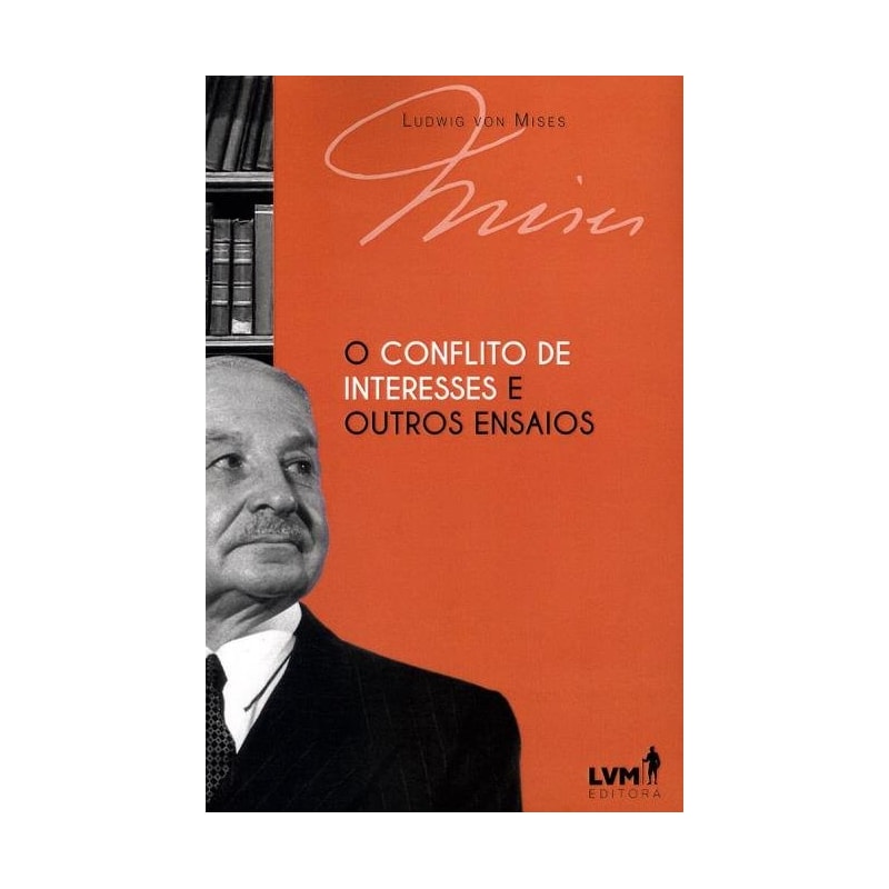 O CONFLITO DE INTERESSES E OUTROS ENSAIOS
