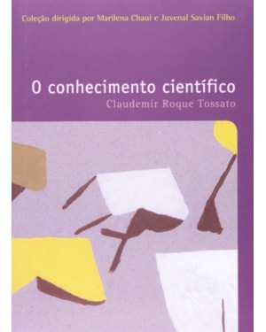 O CONHECIMENTO CIENTIFICO