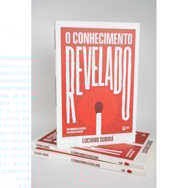 O conhecimento revelado: Descobrindo o invisível aos olhos da razão